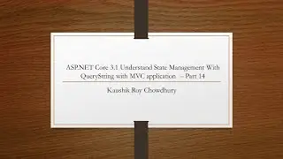 ASP NET Core 3 1 Understand State Management With QueryString with an MVC App   Part 14