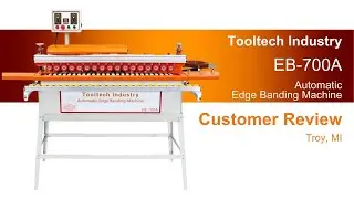 Tooltech Edge Bander EB-700A Customer Review