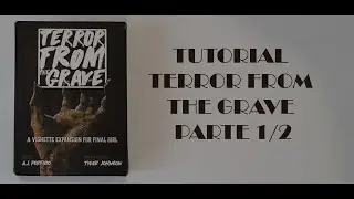 Final Girl Juego de Mesa. Tutorial Terror from the Grave Parte 1/2