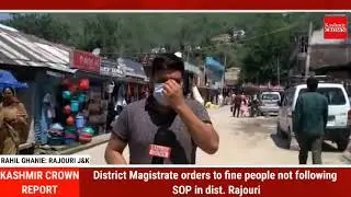 District Magistrate orders to fine people not following SOP in dist Rajouri