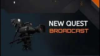ESCAPE FROM TARKOV : NEW QUEST BROADCAST GUIDE | Lighthouse Expansion 12.12.30 UPDATE