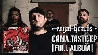 Royal Hearts - C&Oslash;MA.TASTE EP [Full Album]