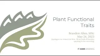 Webinar Recording: Plant Functional Traits (May 24, 2023)