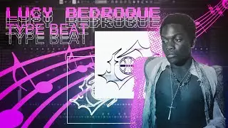 КАК СДЕЛАТЬ LUCY BEDROQUE TYPE BEAT!?