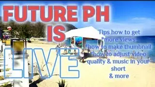 Future PH is live! Tips, dikitan, lapagan , free to promote your channel