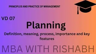 Planning || Planning Process, Definition, Features, Importance, Limitations || MBA, BBA, BCOM
