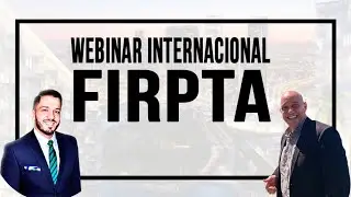 Webinar Internacional: &iquest;Conoces FIRPTA? | &iquest;Qu&eacute; es y como funciona?