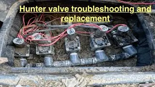 How to fix and troubleshoot a Hunter valve