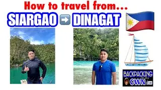 HOW TO TRAVEL FROM SIARGAO TO DINAGAT ISLANDS | Solo-backpacking and DIY Tour