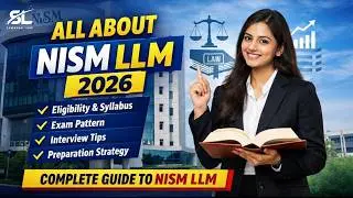 All About NISM LLM 2026 | Eligibility, Syllabus, Exam Pattern & Preparation Strategy