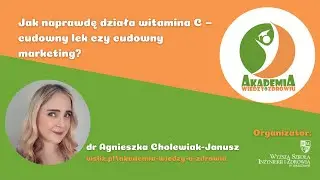 AWoZ wykład z dn 08 12 dr AQgnieszka Cholewiak Janusz Witamin a C