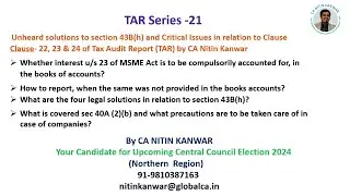 Unheard solutions to section 43Bh & Issues in Clause  22, 23 & 24 of TAR by&nbsp;CA&nbsp;Nitin&nbsp;Kanwar   Made w
