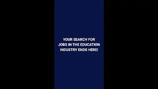 Your Search For Jobs In The Education Industry Ends Here!
