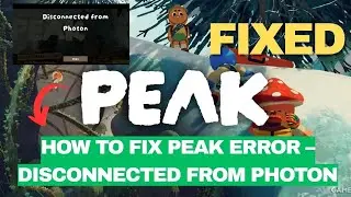 ⚡ How To Fix Peak Error &ndash; Disconnected from Photon (2025) | 100% Working