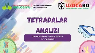 TETRADALAR ANALIZI [] QO'SH KROSSINGOVER [] 34-IBO SARALASH 5-TOPSHIRIQ