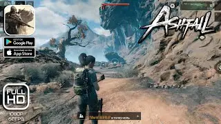 Ashfall Global (CBT) Gameplay 30mins Walkthrough Android,IOS (Download Link)