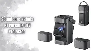 Обзор портативного проектора Soundcore Nebula P1 GTV | 650 ANSI + 20 Вт Dolby Audio