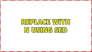 Replace : with n using sed (2 Solutions!!)