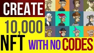 Create a 10,000 NFT Collection NO Coding
