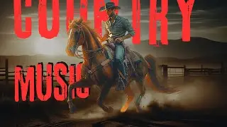 Cowboy Anthems 2024 | Saddle Up to the Best in Country and Western Hits!