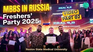 MBBS in Russia Freshers Party 2025 🇷🇺 | Rostov State Medical University | Part 2