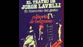 JORGE LAVELLI habla de teatro - Jose Tcherkaski