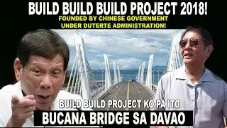 DAVAO BUCANA BRIDGE PANAHON PA ITO NI FORMER DUTERTE SA BUILD BUILD PROJECT, PBBM WAG MO ANGKININ