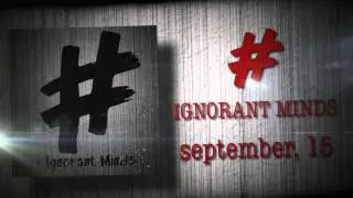 #-Ignorant Minds Teaser (2014)