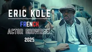 Eric Kole - Actor Showreel [French] (2025) | World on Fire, We Were The Lucky Ones, Holby City...