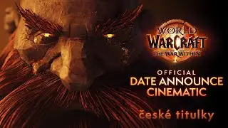 Echoes of Azeroth Cinematic｜The War Within｜Česk&eacute; titulky