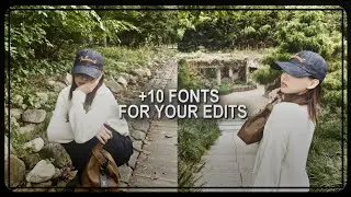 +10 FONTS TO USE IN YOUR EDITS!! | WITH LINKS & IN DETAIL