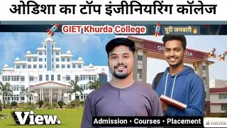 🔥GIET Khurda Review 2025 || Admission | Course | Fees | Hostel | Placement | Everything 
