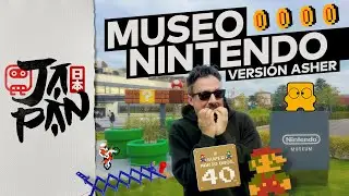 Guía del Nintendo Museum - BRCDEvg JAPAN 🇯🇵