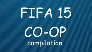 FIFA 15 co-op compilation
