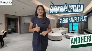 Gurukrupa Dhyanam | 2 BHK Sample Flat Tour [2025] | Gurukrupa Andheri West