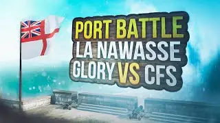 Port Battle for La Nawasse || GLORY vs CFS || Naval Action