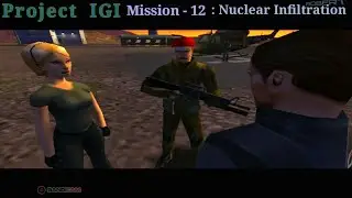 Project IGI Mission 12 : Nuclear Infiltration | PC full Gameplay @PCgaming 0.2