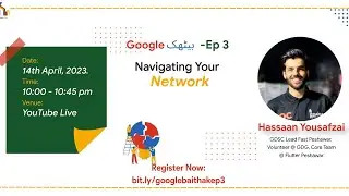 Google Baithak Ep 3 - Navigating your Network with Hassaan Yousafzai