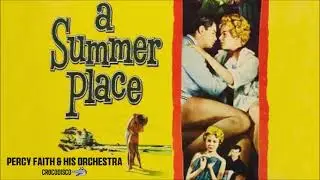 Percy Faith & His Orchestra - Theme from 'A Summer Place'(1960)
