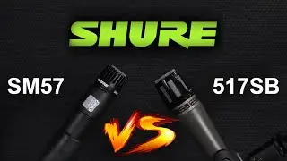 SHURE SM57 VS 517SB - microphone battle
