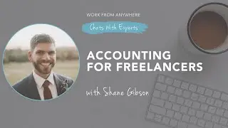 Chats with Experts - Accounting for Freelancers