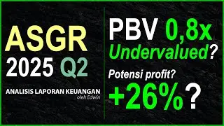 Analisis Laporan Keuangan Saham ASGR 2025 Q2 | oleh Edwin