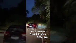 When you reach Nandi Hills early😰||Nandi hills traffic #nandihills #shorts #trending #viral