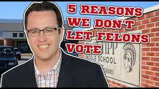 5 Reasons Felons Can't Vote