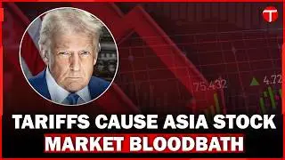 Trump Tariffs Spark 'Bloodbath' in Asian Markets | Global Stock Drop