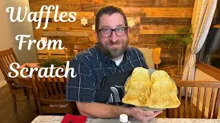 Waffles from scratch with Matt