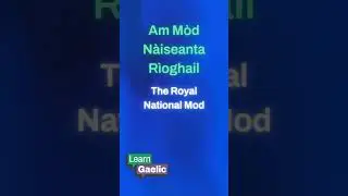 Am M&ograve;d N&agrave;iseanta R&igrave;oghail 🎶 The Royal National Mod