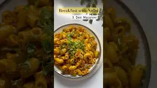 Ep 3 #BreakfastwithNidhi Desi Macaroni | Desi Pasta recipe #humbiharsehain #shortsfeed #viral