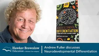 Author interview: Andrew Fuller on Neurodevelopmental Differentiation