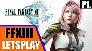 Final Fantasy XIII - Livestream VOD | Playthrough/Let's Play | Cam & Commentary | P1